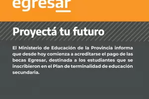 Comienza a acreditarse el pago de la beca Egresar