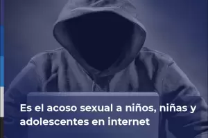 Seguridad alerta sobre el grooming