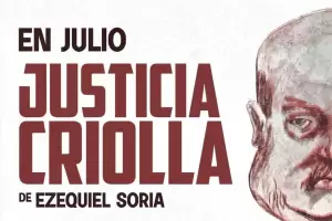 "Justicia Criolla" de Ezequiel Soria ser presentada por la Comedia Municipal