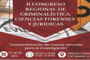 Desde hoy inicia el II Congreso Regional de Criminalstica, Ciencias Forenses y Jurdicas en el Predio Ferial Catamarca