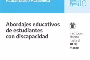 Actualizacin Acadmica en Abordajes Educativos de Estudiantes con Discapacidad