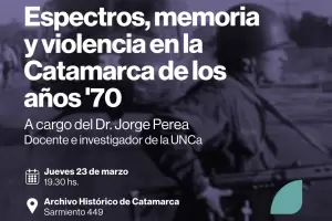 Realizarn una charla sobre memoria y violencia en Catamarca de los aos '70 en el Archivo Histrico