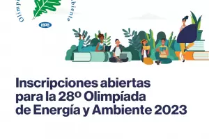 Abrieron las inscripciones para la 28 Olimpiada de Energa y Ambiente 2023