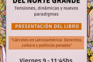 IV Jornadas de Crcel y Sociedad del Norte Grande