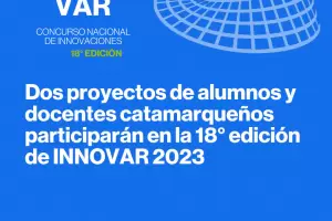 Proyectos catamarqueos participarn en la 18 edicin de INNOVAR 2023