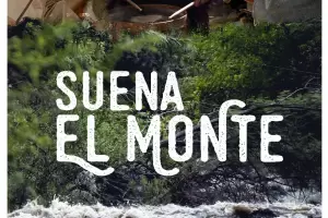 Se viene el documental "Suena el monte": se emitir por Canal Encuentro