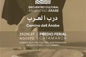 Catamarca se prepara para el "Encuentro Cultural Argentino rabe"