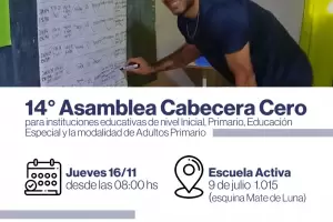14 Asamblea Cabecera Cero para instituciones educativas de nivel Inicial, Primario, Educacin Especial y la modalidad de Adultos Primario
