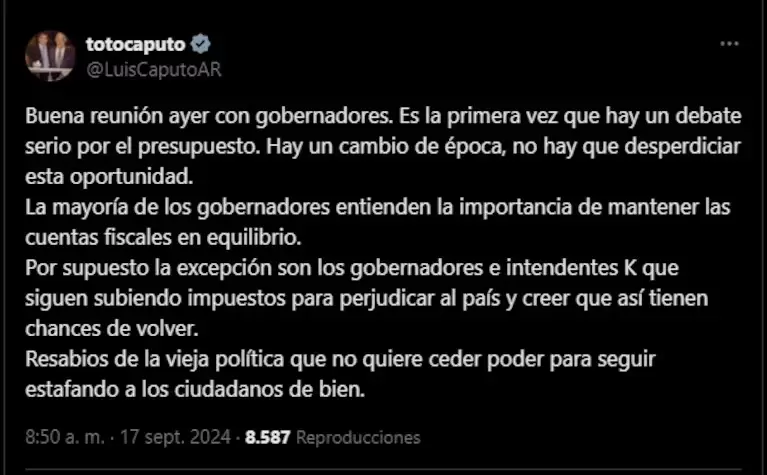 La crtica del ministro de Economa, Luis Caputo, contra los gobernadores e intendentes kirchneristas. (Foto: X/Luis Caputo).