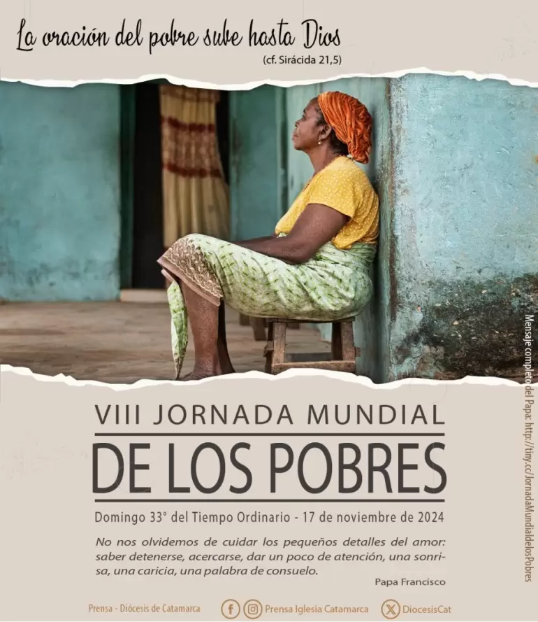 "La oracin del pobre sube hasta Dios"