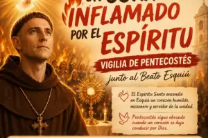 Se viene la Vigilia de Pentecost�s junto al Beato Esqui�