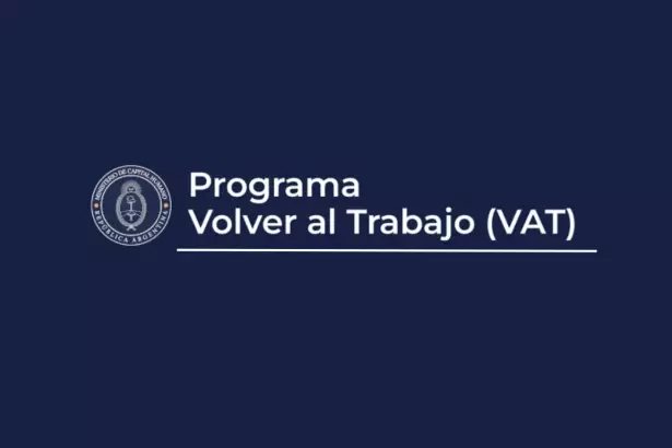 Fin del programa Volver al Trabajo: desde agosto dejar�n de cobrar m�s de 900.000 beneficiarios